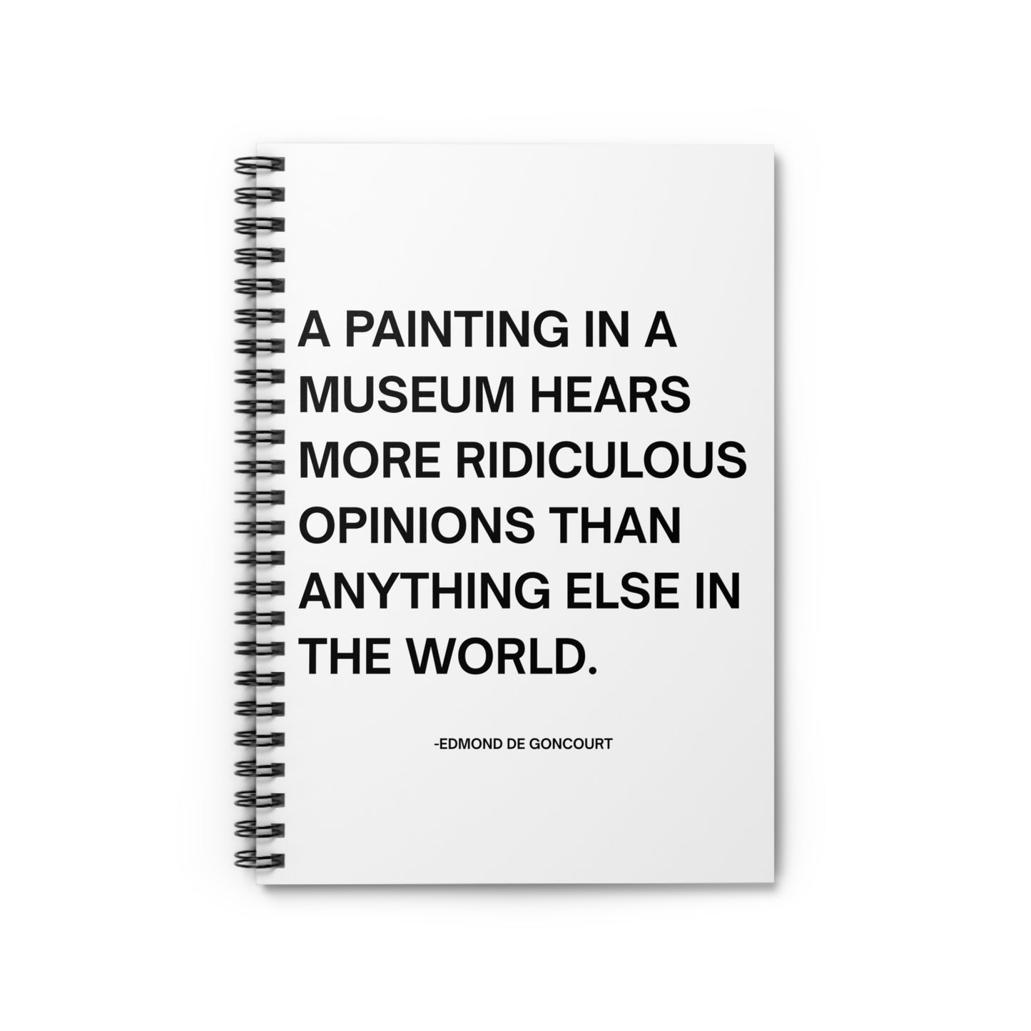 Edmond De Goncourt Quote Spiral Notebook